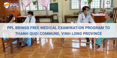 PPL BRINGS FREE MEDICAL EXAMINATION PROGRAM TO THANH QUOI COMMUNE, VINH LONG PROVINCE